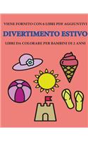 Libri da colorare per bambini di 2 anni (Divertimento estivo): Questo libro contiene 40 pagine a colori con linee extra spesse per ridurre la frustrazione e aumentare la fiducia. Questo libro aiuterà i bambini a