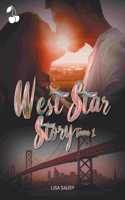 West Star Story