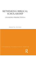 Rethinking Biblical Scholarship: Changing Perspectives 4(Copenhagen International Seminar)