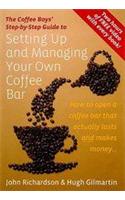 Setting Up & Managing Your Own Coffee Bar: How to Open a Coffee Bar That Actually Lasts and Makes Money