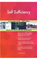 Self Sufficiency A Complete Guide - 2020 Edition
