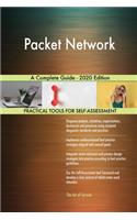 Packet Network A Complete Guide - 2020 Edition