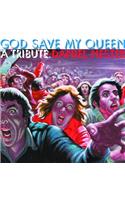 God Save My Queen