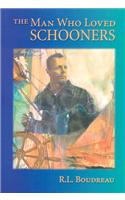 The Man Who Loved Schooners