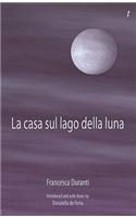 La Casa Sul Lago Della Luna: (Troubador Italian Studies)