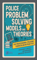 Police Problem Solving Models and Theories