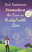 Fireworks at the Farm on Muddypuddle Lane