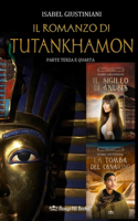 romanzo di Tutankhamon. Parte terza e quarta