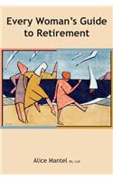 Every Woman's Guide To Retirement