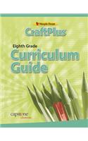 Craftplus Teacher's Curriculum Guide Grade 8