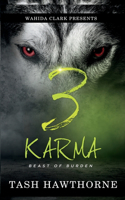 Karma 3: Beast Of A Burden(3 Karma)