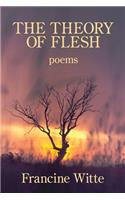Theory of Flesh