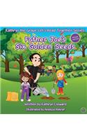 Father Joe's Six Golden Seeds