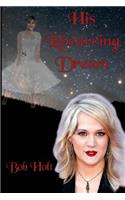 His Recurring Dream: Would it ever end?