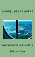 Máirín Dunne, La Irlandesa