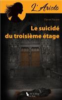 L'Aristo. Le Suicid� Du Troisi�me �tage