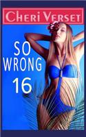 So Wrong 16