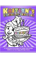 Kaitlyn's Birthday Coloring Book Kids Personalized Books