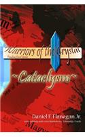 Warriors of the Crystal: Cataclysm