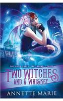 Two Witches and a Whiskey