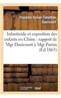 Infanticide Et Exposition Des Enfants En Chine: Rapport de Mgr Danicourt À Mgr Parisis
