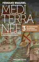 La Mediterranee  a l'epoque de Philippe II 3