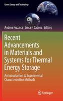 Recent Advancements in Materials and Systems for Thermal Energy Storage