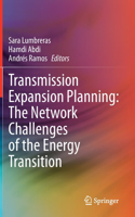 Transmission Expansion Planning: The Network Challenges of the Energy Transition