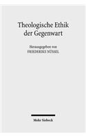 Theologische Ethik Der Gegenwart