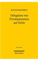 Delegation Von Privatautonomie Auf Dritte