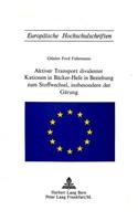 Aktiver Transport Divalenter Kationen in Baecker-Hefe in Beziehung Zum Stoffwechsel, Insbesondere Der Gaerung