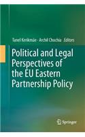 Political and Legal Perspectives of the EU Eastern Partnership Policy