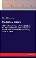 Mr. William Diodate