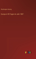 Europa in 90 Tagen im Jahr 1887