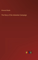 Story of the Ashantee Campaign