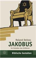 Jakobus: Im Schatten Des Grosseren(30 Biblische Gestalten)