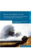 Raume Des Subjekts Um 1800