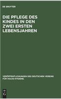 Pflege des Kindes in den zwei ersten Lebensjahren
