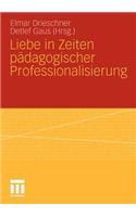 Liebe in Zeiten pädagogischer Professionalisierung
