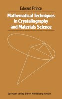 Mathematical techniques in crystallography and materials science