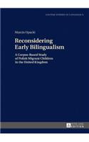 Reconsidering Early Bilingualism