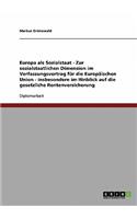 Europa als Sozialstaat - Zur sozialstaatlichen Dimension im Verfassungsvertrag für die Europäischen Union - insbesondere im Hinblick auf die gesetzliche Rentenversicherung