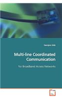 Multi-line Coordinated Communication