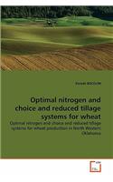 Optimal nitrogen and choice and reduced tillage systems for wheat