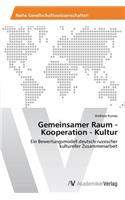 Gemeinsamer Raum - Kooperation - Kultur