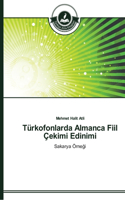 Türkofonlarda Almanca Fiil Çekimi Edinimi