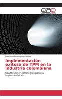 Implementación exitosa de TPM en la industria colombiana