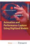 Animation and Performance Capture Using Digitized Models: (English)