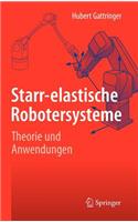 Starr-elastische Robotersysteme