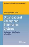 Organizational Change and Information Systems